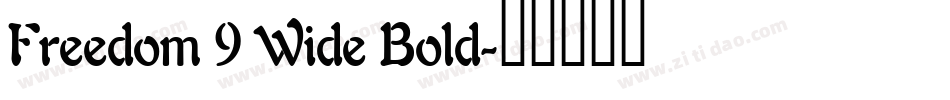 Freedom 9 Wide Bold字体转换